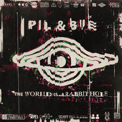 Pil And Bue : The World Is A Rabbit Hole